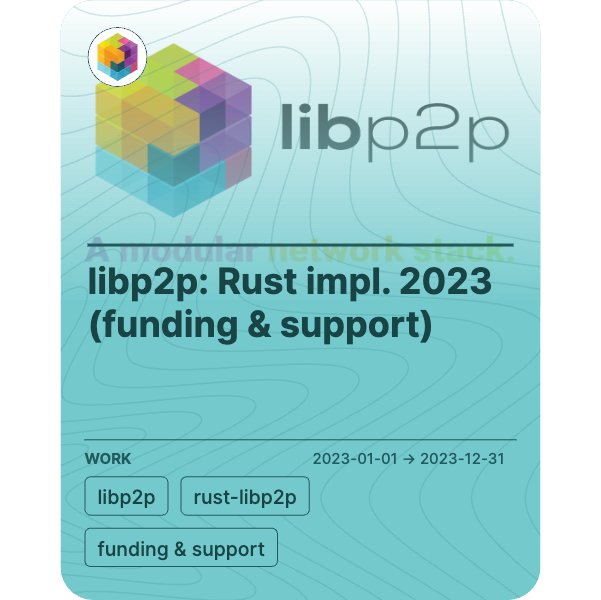 libp2p: Rust impl. 2023 (funding & support)