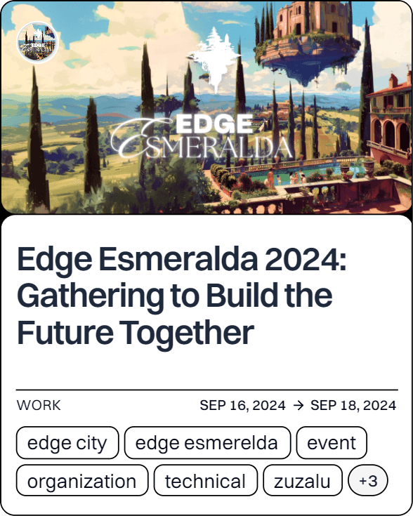 Edge Esmeralda 2024: Gathering to Build the Future Together