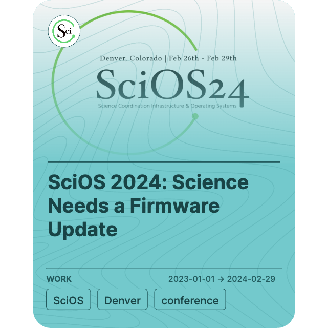 SciOS 2024: Science Needs a Firmware Update