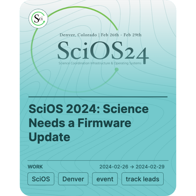 SciOS 2024: Science Needs a Firmware Update