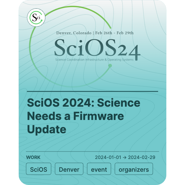 SciOS 2024: Science Needs a Firmware Update