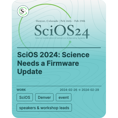 SciOS 2024: Science Needs a Firmware Update